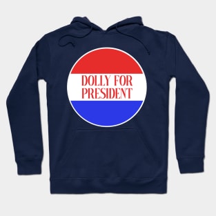 Dolly for President Hoodie